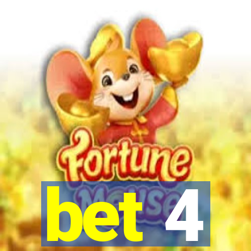 bet 4